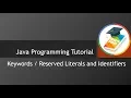 Java Keywords - Reserved words or Literal