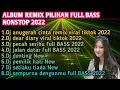 ALBUM REMIX PILIHAN NONSTOP, ANUGERAH CINTA,SETIAKU TIADA ARTI FULL BASS VIRAL TIKTOK 2022