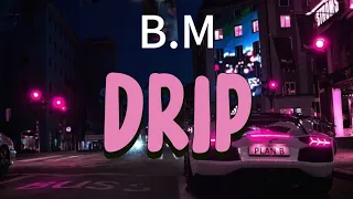 B M DRIP اغنية البوم بيبي مونستر الاول مترجمه بدون موسيقى امتلك الاناقة 