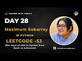 53 Maximum Subarray DSA in Python Leetcode - 53 Brute Optimal Kadane s Algorithm