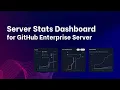 Server Stats Dashboard for GitHub Enterprise Server