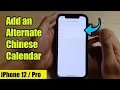 iPhone 12 How to Add an Alternate Chinese Calendar
