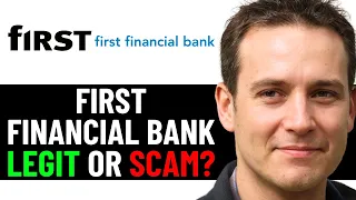 First Financial Bank Review - Legit or Scam