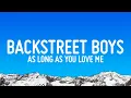 Download Lagu Backstreet Boys - As Long As You Love Me (Lyrics)