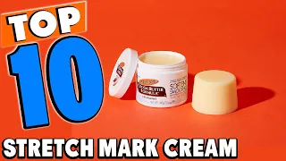 top 10 best stretch mark creams review in 2025