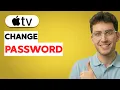 How to Change a Password on Apple TV 2026 Full Guide