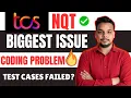 Biggest Issue in TCS NQT Coding Questions TCS NQT 2026 Preparation Coding Questions Input-output