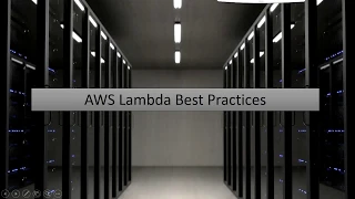 AWS Lambda Best Practices - Part 1