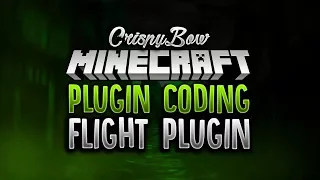 Bukkit Plugin Coding - Flight Plugin Minecraft Plugin Coding