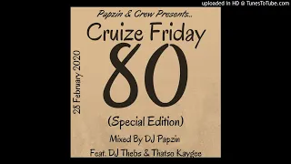 papzin u0026 crew cruize friday 80 special edition mixed by dj papzin feat dj thebs u0026 thatso kayge