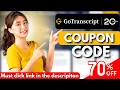 GoTranscript Coupon Code To Get 70 OFF GoTranscript Discount Code