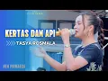 Download Lagu KERTAS DAN API - TASYA ROSMALA \