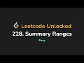 228 Summary Ranges Leetcode Unlocked - Python