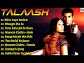 Download Lagu ||Talaash Movie All Songs||Akshay Kumar \u0026 Kareena Kapoor||Dream Song's||