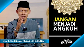 Download jangan menjadi angkuh || Ustadz Shufi Zainal Mutaqin, CHt, CNNLp MP3