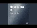 Download Lagu Haye Mera Dil