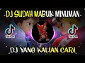 DJ SUDAH MABUK MINUMAN x DITAMBAH MABUK JUDI_FULL BASS JEDAG JEDUG || TIKTOK VIRAL 2021