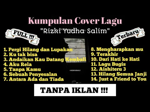 Download MP3 Kumpulan cover lagu rizki yudha terbaru \u0026terlengkap (kumpulan lagu viral)