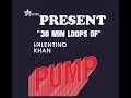 Download Lagu Valentino Khan  - Pump (30 min loops) | Extend Version