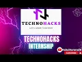 How to apply TechnoHacks Internship 2023 Apply now get offer letter within 24Hr Technohacksedutech
