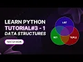 Python Data Structures Tutorial 3 Lists Tuples Sets - Part 1 Basics