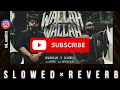 Wallah wallah (slowed reverb)| Badshah,Davido | SD Music 