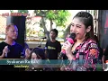 Download Lagu aja rewel - Anik arnika desa cabauwan kec margadana tegal