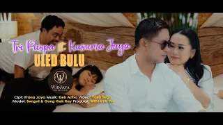 uled bulu tri puspa ft kusuma jaya official music video 