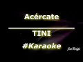 TINI - Acércate (Karaoke)
