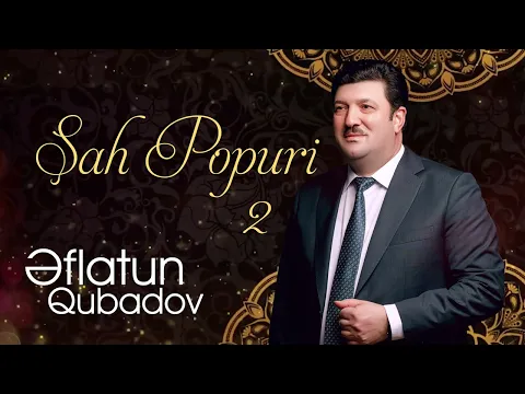 Download MP3 Eflatun Qubadov - Şah Popuri 2
