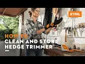 STIHL HSA 26 How to clean and store a cordless hedge trimmer Instruction