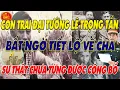 Download Lagu CON TRAI LÊ TRỌNG TẤN TIẾT LỘ BÍ MẬT CHƯA TỪNG CÔNG BỐ VỀ ĐẠI TƯỚNG HUYỀN THOẠI | Góc Khuất Việt Sử