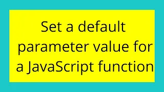 Set a default parameter value for a JavaScript function