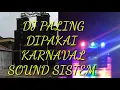 Lagu KUMPULAN LAGU DJ YANG SERING BANGET BUAT KARNAVAL SOUND SISTEM TERNAMA