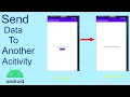 How To Send Data To Another Activity Android Studio Tutorial