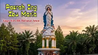 pasrah ing ibu maria
