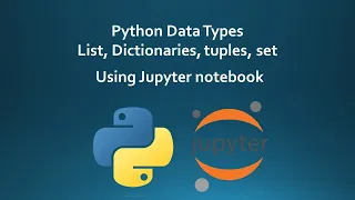 Python learn in Jupyter notebook Tuple Dictionary Set Tutorial 11