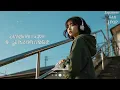 Japanese R&B｜心情變好的日文歌單・你一定會記得的音樂旋律｜J-POP｜休閒歌單｜放鬆 / 抒情 / Chill / 學習 / 好心情