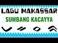 Download Lagu LAGU MAKASSAR - SUMBANG KACAYYA # IWAN TOMPO