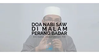 Download Doa Nabi SAW Di Malam Perang Badar - KH. Hafidz Abdurrahman, MA MP3