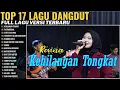 Lagu KEHILANGAN TONGKAT - REVINA ALVIRA | FATAMORGANA, SETETES AIR HINA |