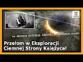 Download Lagu Przełom w Eksploracji Ciemnej Strony Księżyca!