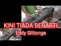 karoke KINI TIADA BERARTI Eddy Silitonga keyboart by J-ry.R