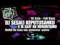 Download Lagu DJ ANDAI KU BISA 'TUK MEMUTAR WAKTU X DI SAAT KU MENCINTAI MU || DJ FULL BASS
