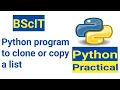 Write a Python program to clone or copy a list How to Clone or copy a List