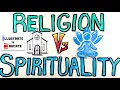 What is the difference between being Religious and being Spiritual Religion Vs Spirituality