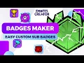 Twitch Sub Badge Maker - How to make Twitch Badges