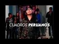 Cuadros Peruanos · Chuy Montana · Clave Especial · Calle 24