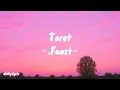 Download Lagu Tarot - .Feast | Lirik Lagu