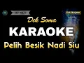 Lagu PELIH BESIK DADI SIU DEK SOMA - KARAOKE
